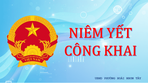 Thông báo số 07 Thời gian, địa điểm hướng dẫn thủ tục hành chính lĩnh vực đất đai, xây dựng cho tổ chức, công dân trên địa bàn phường Hoài Nhơn Tây